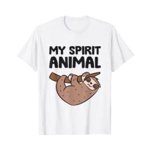 My Spirit Animal is a Sloth T-shirt