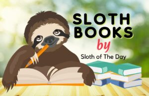 Sloth Books by Sloth of The Day