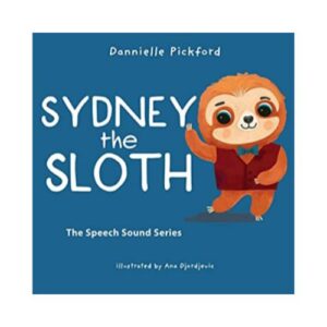 Sydney the Sloth The Speech Sounds Series