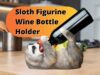 Sloth Figurine Wine Bottle Holder Sloth of The Day