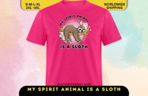 My Spirit Animal is A Sloth Shirt (2)