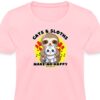 Pink Cats and Sloths Make Me Happy Women T-Shirt