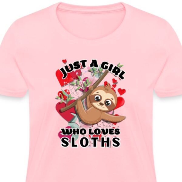 Pink Just a Girl Who Love Sloths Women T-Shirt