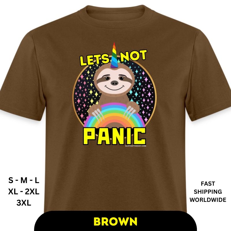 Brown Lets Not Panic Sloth Unisex Classic T-Shirt
