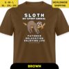 Brown Sloth My Spirit Animal Unisex Classic T-Shirt White Font