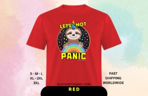 Lets Not Panic Sloth Unisex Classic T-Shirt