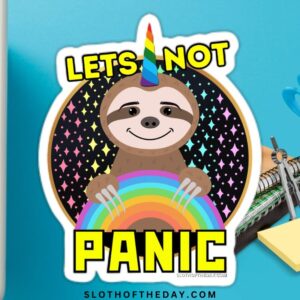 Lets Not Panic Sloth Vinyl Sticker by Sloth of The Day Small