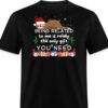 Black Being Related To Me Is The Only Gift You Need Shirt