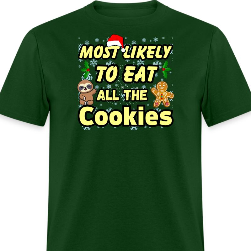 Green Most Likely To Eat All The Cookies Christmas Tee